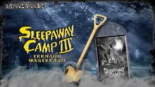 CINEMATERY - Sleepaway Camp 3: Teenage Wasteland (1989)