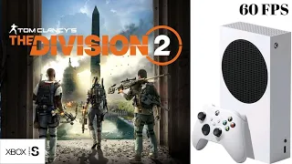 The Division 2| Xbox Series S | 1080p 60 FPS