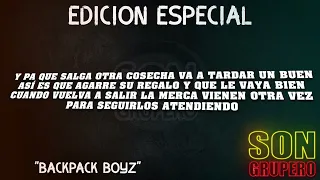 Edición Especial - BackPack Boyz (Letra/Lyrics) [2022]