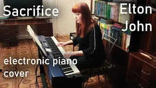 Sacrifice — Elton John electronic piano cover