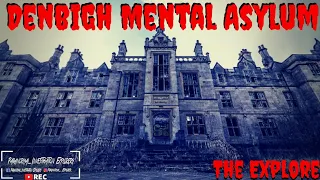 WARNING Denbigh Mental Asylum Part 1 ( The Explore )