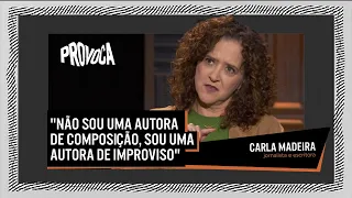 Carla Madeira | Provoca | 06/12/2022