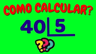 COMO CALCULAR 40 DIVIDIDO POR 5? | Dividir 40 por 5