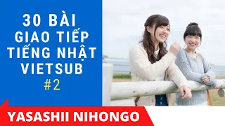 Tuyệt Chiêu Giao Tiếp Tiếng Nhật - Phản Xạ Tiếng Nhật #2