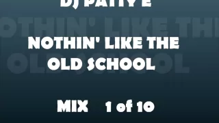 BEST OLD SCHOOL R&B HIP HOP MIX (2000-2005) "DJ PATTY E" 1