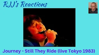 Reaction to Journey - Still They Ride (live in Tokyo 1983)