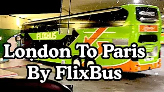 London To Paris By FlixBus & Ferry 2023