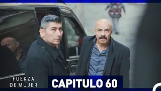 Fuerza de Mujer - Capítulo 60