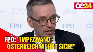 FPÖ: "Impfzwang - Österreich wehrt sich!"