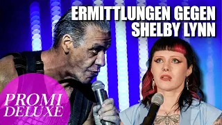 Im Rammstein-Skandal ermittelt die Staatsanwaltschaft jetzt gegen Shelby Lynn