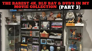 The Rarest 4k, Blu Ray & Dvd's In My Movie Collection. (Part 3)