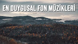 En İyi Duygusal Fon Müzikleri  1 Saat / 17 Eser