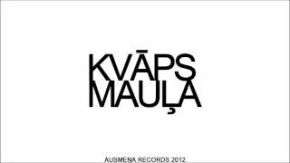 Kvāps - Mauļa (pied. Mc Derik)