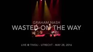 Graham Nash - Wasted on the way - Tivoli Utrecht - May 28, 2016