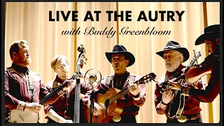 Live at the Autry with Buddy Greenbloom