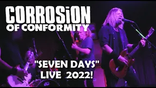 💣 CORROSION OF CONFORMITY 💣: "Seven Days" Live 11/15/22  Ace of Cups,  Columbus, OH