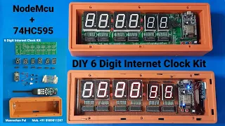 How to make 6 digit Seven segment Internet clock using Nodemcu Esp8266 and Shift Register IC 74HC595