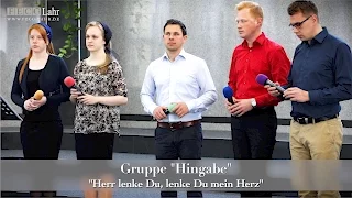 FECG Lahr - Gruppe "Hingabe" - "Herr lenke Du, lenke Du mein Herz"