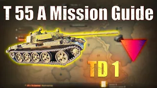 T 55 A: Tank Destroyer Mission 1 | World of Tanks