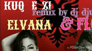 KUQ E ZI Elvana ft Flori remix by DJ JULI