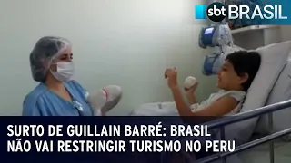 Surto de Guillain Barré: Brasil não vai restringir turismo no Peru | SBT Brasil (15/07/23)