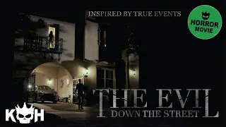 The Evil Down The Street | Full FREE Horror Movie