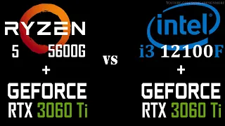 i3 12100F vs Ryzen 5 5600G Feat RTX 3060 Ti || 14 Games Tested