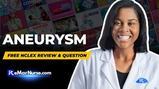 How to Pass NCLEX: Aneurysm & Monday Motivation