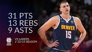 Nikola Jokic 31 pts 13 rebs 9 asts vs Lakers 22/23 season