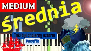 🎹 Taki był cholerny sztorm (Pacyfik) - Piano Tutorial (średnia wersja) 🎵 NUTY W OPISIE 🎼