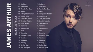 James Arthur Greatest Hits Full Album - Best Songs Of James Arthur Playlist 2021