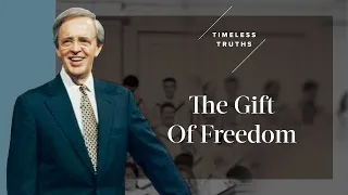 The Gift of Freedom | Timeless Truths – Dr. Charles Stanley
