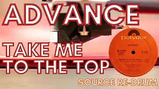 ADVANCE - TAKE ME TO THE TOP SOURCE RE-DRUM