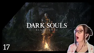 Lore Fanatic Finally Plays Dark Souls Remastered Pt. 17 - Chaos Witch Quelaag [First Playthrough]