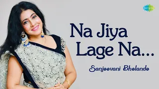 Na Jiya Lage Na | ना जिया लागे ना | LIVE Orchestra | Sanjeevani Bhelande | Saregama Open Stage