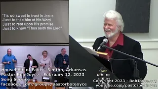 Music Service - February 12, 2023 - Pastor Bob Joyce - Household of Faith Church - Benton, Arkansas