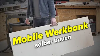 MOBILE Werkbank selber bauen: Stabil, leicht und günstig!