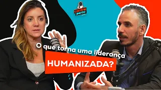 O que realmente a Liderança Humanizada?