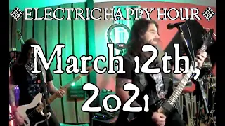 Electric Happy Hour - March 12th, 2021