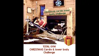 Total Gym cardio lower body challenge -12 days of Christmas