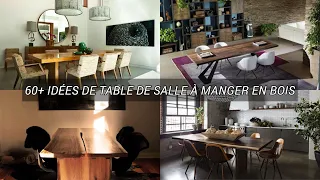 60+ idées de table de salle à manger en bois 2021