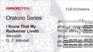 Karaoke Opera: I Know That My Redeemer Liveth - MESSIAH (Handel) Orchestra only with score