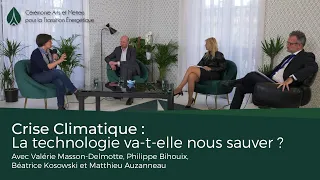 Crise climatique, la tech va-t-elle nous sauver ? - Masson-Delmotte, Bihouix, Kosowski et Auzanneau