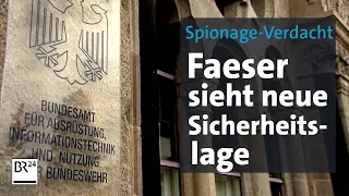 Spionage-Verdacht: Faeser sieht neue Sicherheitslage | BR24