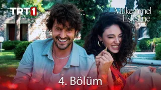 Mükemmel Eşleşme 4. Bölüm