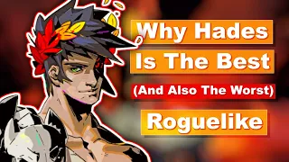 Why Hades Is The Best Roguelike (And Also The Worst)