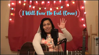 I Will Fear No Evil (Joyce Martin Cover)
