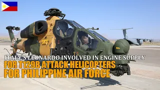 Good News : Italy's Leonardo Involved In Engine Supply for T129B Attack Helicopters for Ph Air Force