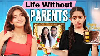 Life Without PARENTS - Family vs Toxic Relatives | Mom Dad IMPORTANCE | MyMissAnand