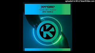 Jérome - Take My Hand (AXMO Extended Remix) II Hardstyle